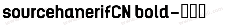 sourcehanerifCN bold字体转换
